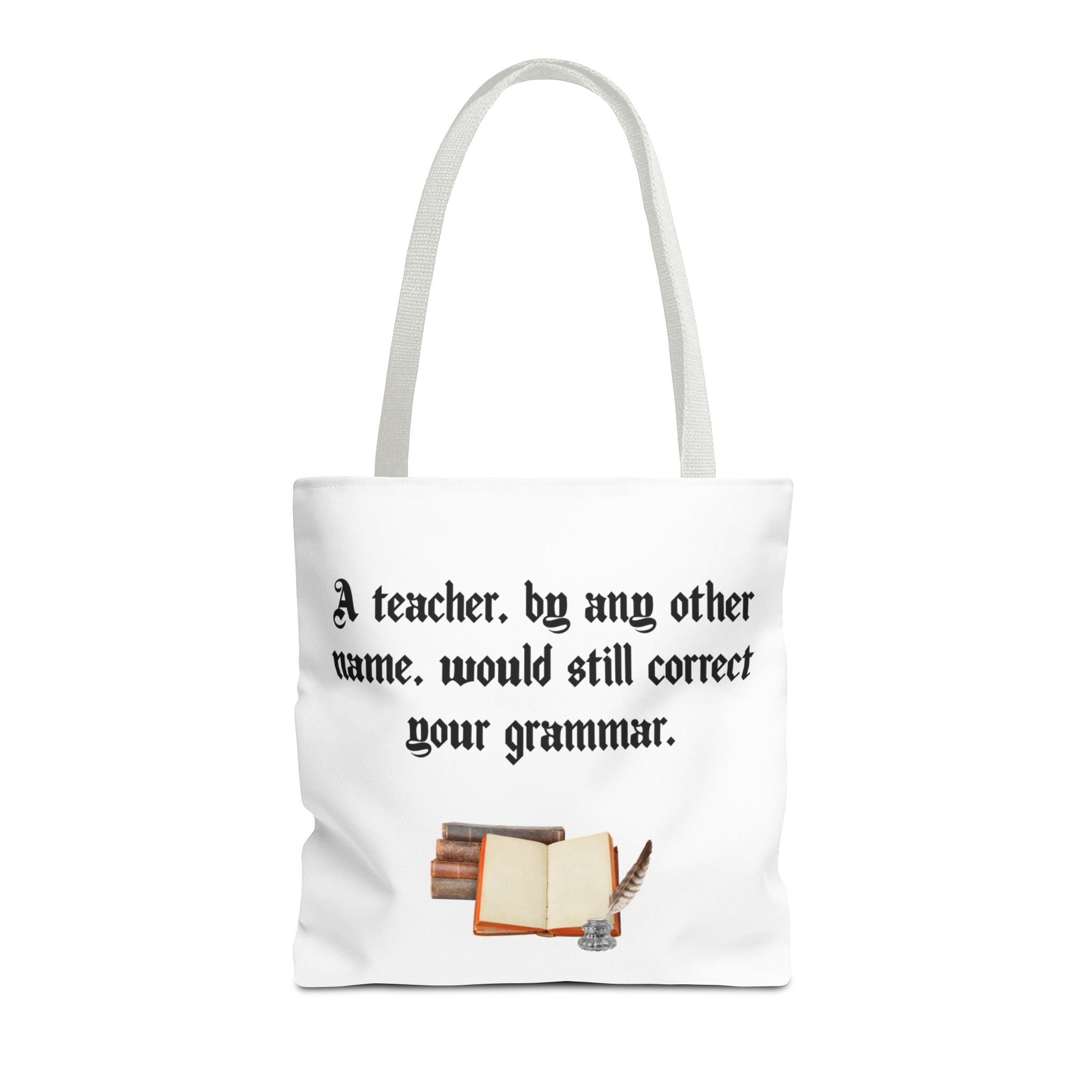 “A Teacher by Any Other Name Will Still Correct Your Grammar” Mug – Funny Shakespeare Teacher Gift