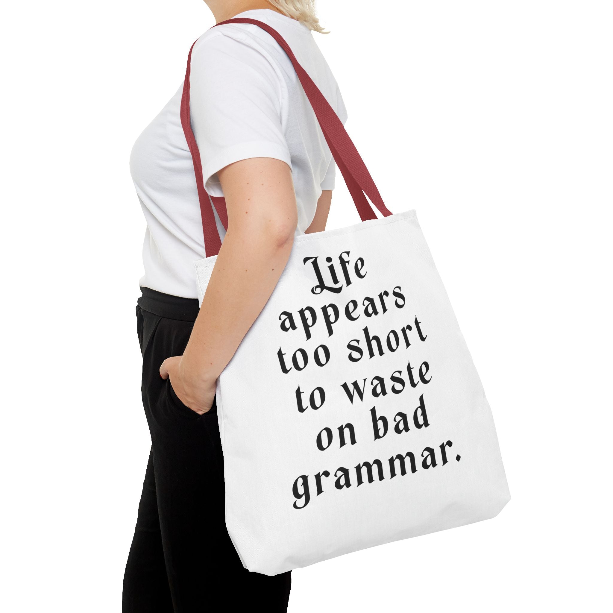 Life Appears Too Short for Bad Grammar” Tote Bag – Funny English Teacher Gift