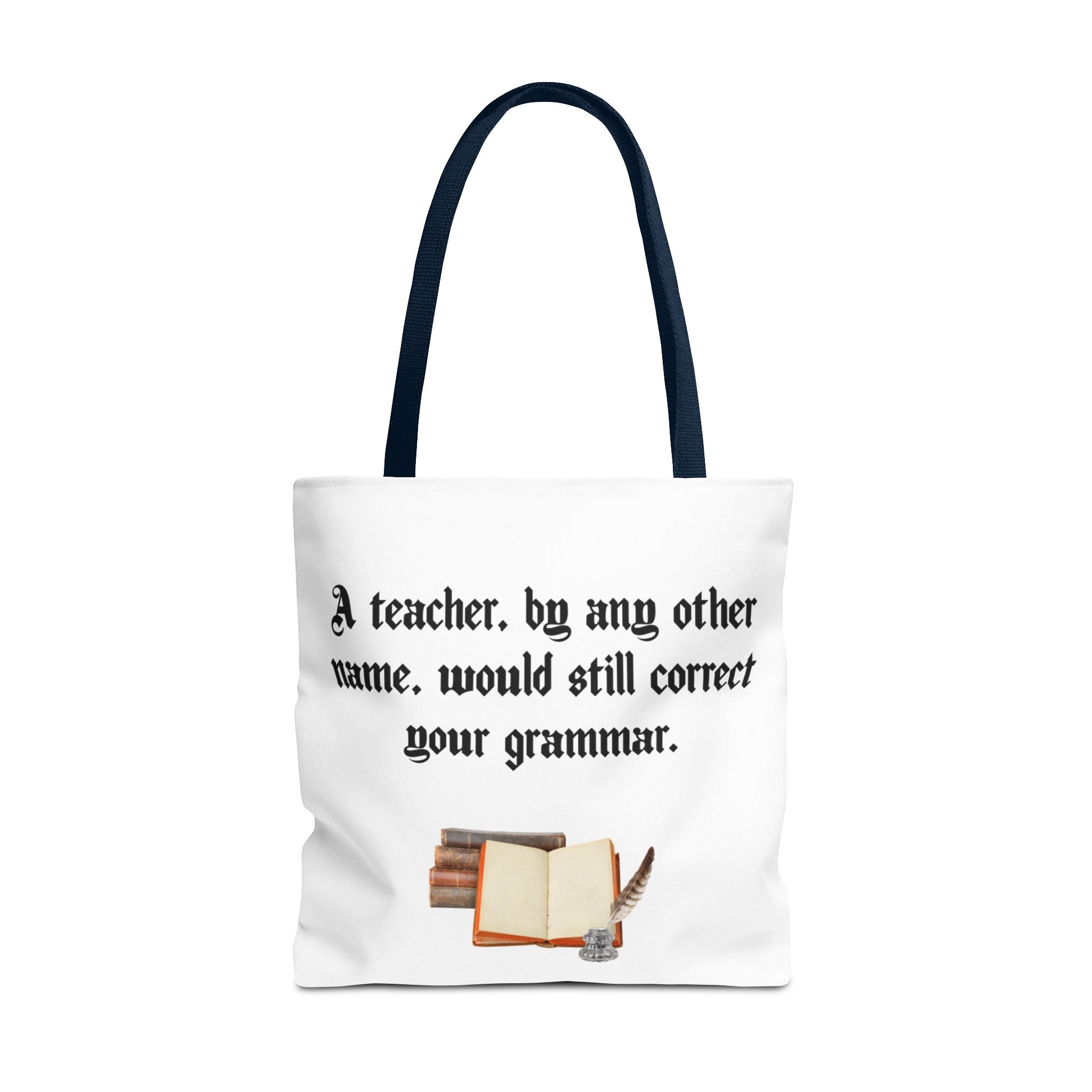 “A Teacher by Any Other Name Will Still Correct Your Grammar” Mug – Funny Shakespeare Teacher Gift