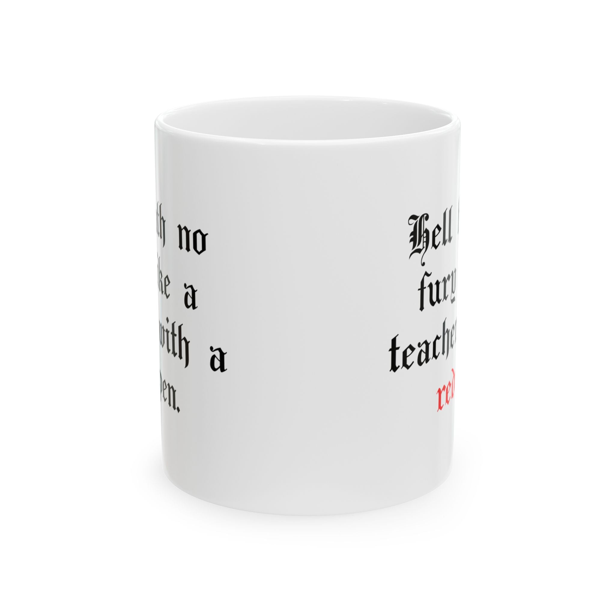John Milton - Hell hath no fury -Teacher Mug - 11 oz - 15 oz - Educator gift