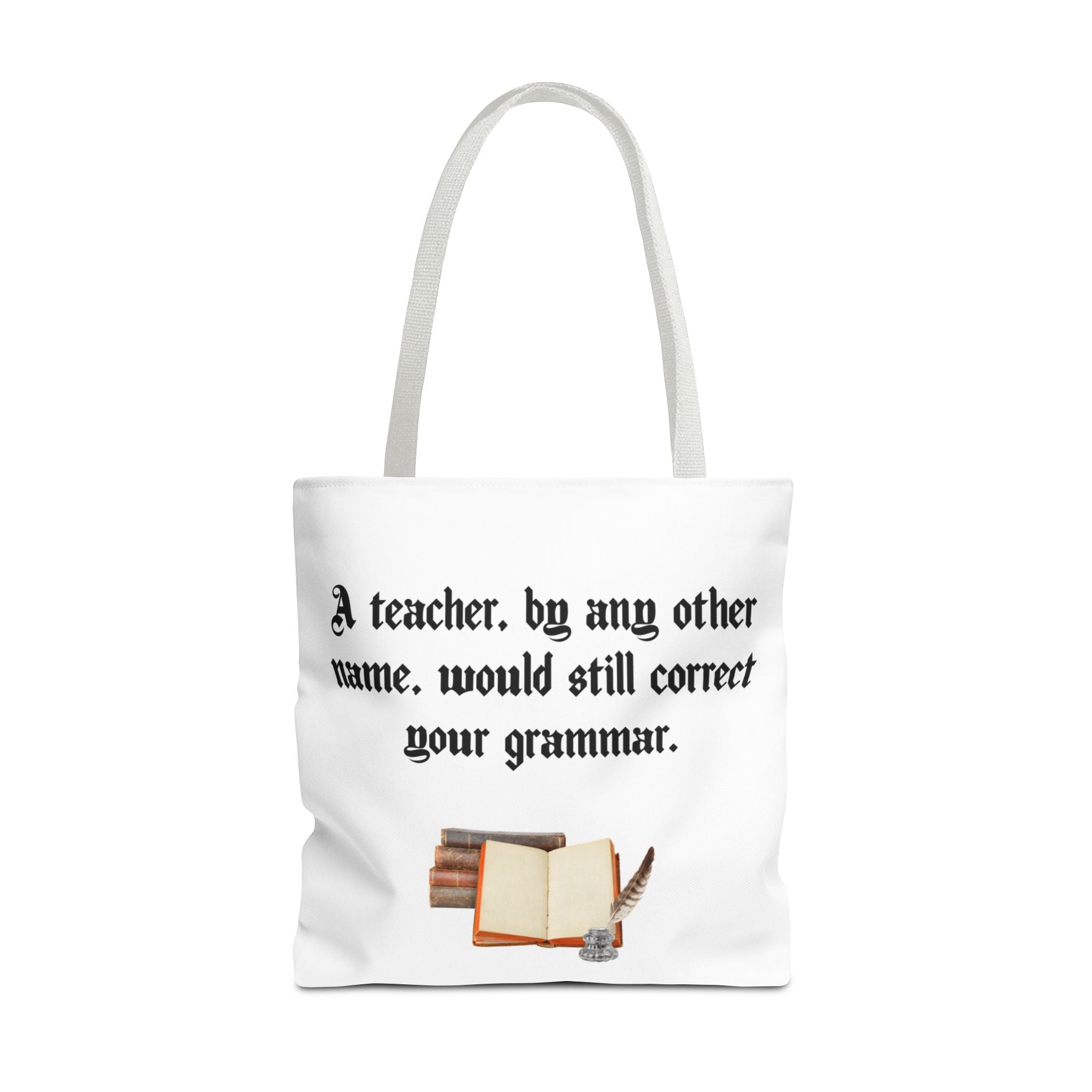 “A Teacher by Any Other Name Will Still Correct Your Grammar” Mug – Funny Shakespeare Teacher Gift
