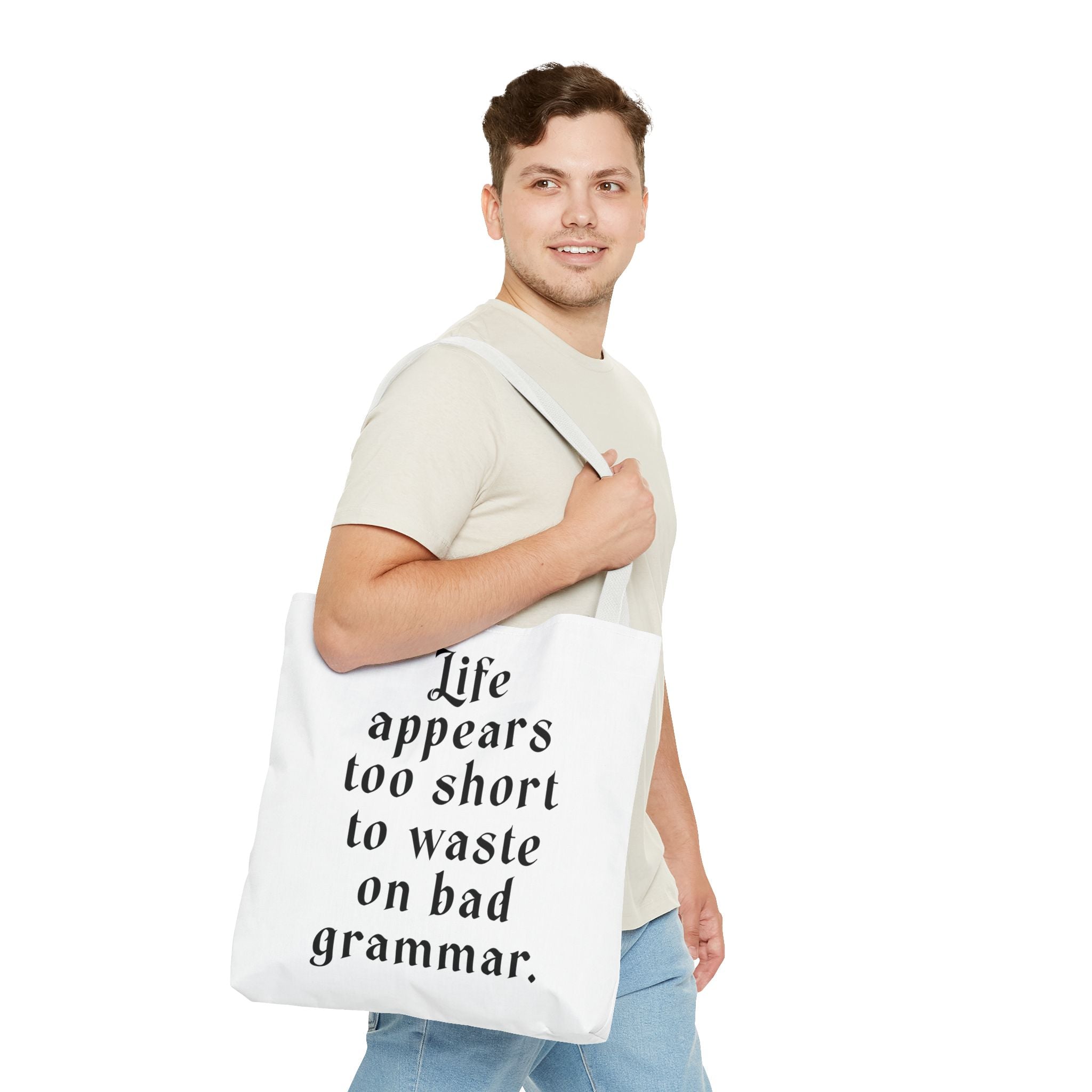 Life Appears Too Short for Bad Grammar” Tote Bag – Funny English Teacher Gift
