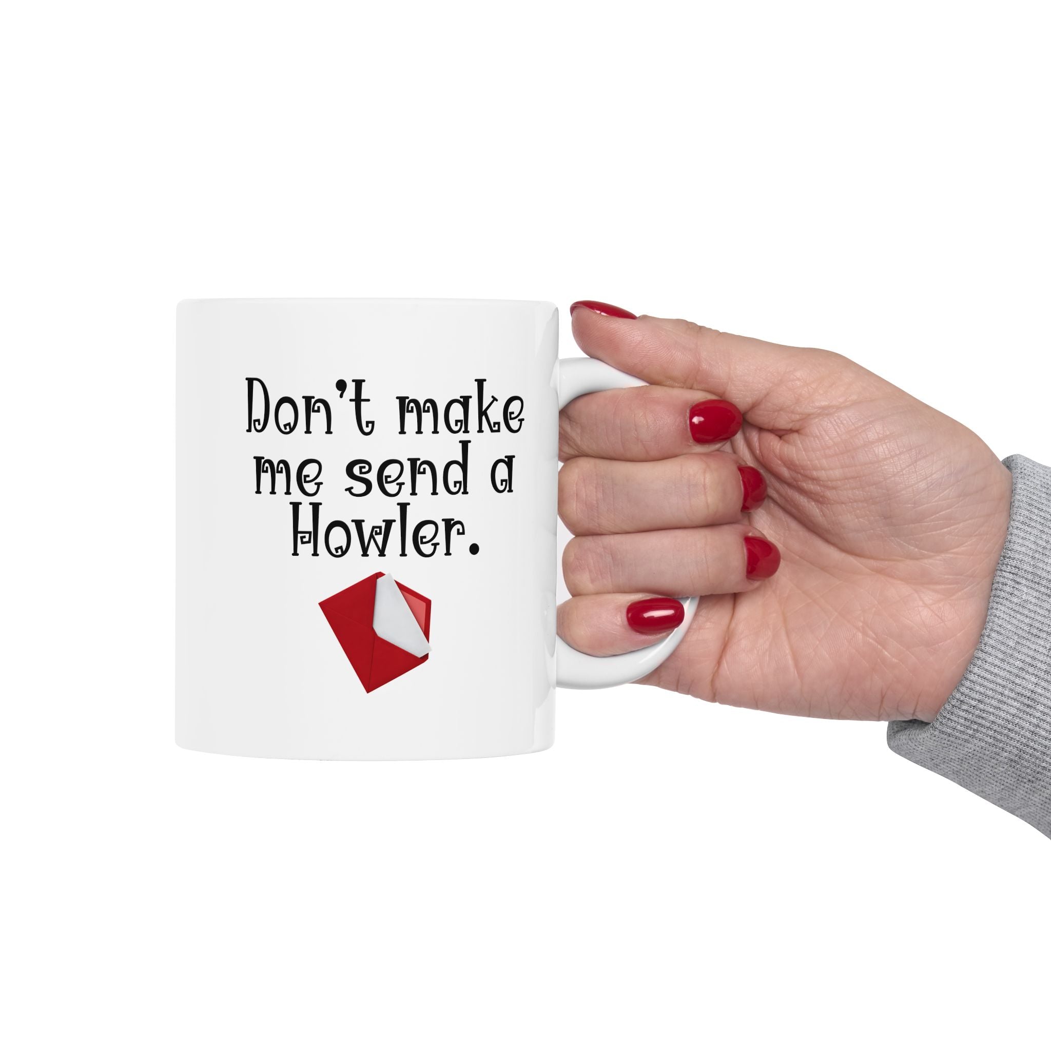 “Don’t Make Me Send You a Howler” Teacher Coffee/Tea Mug