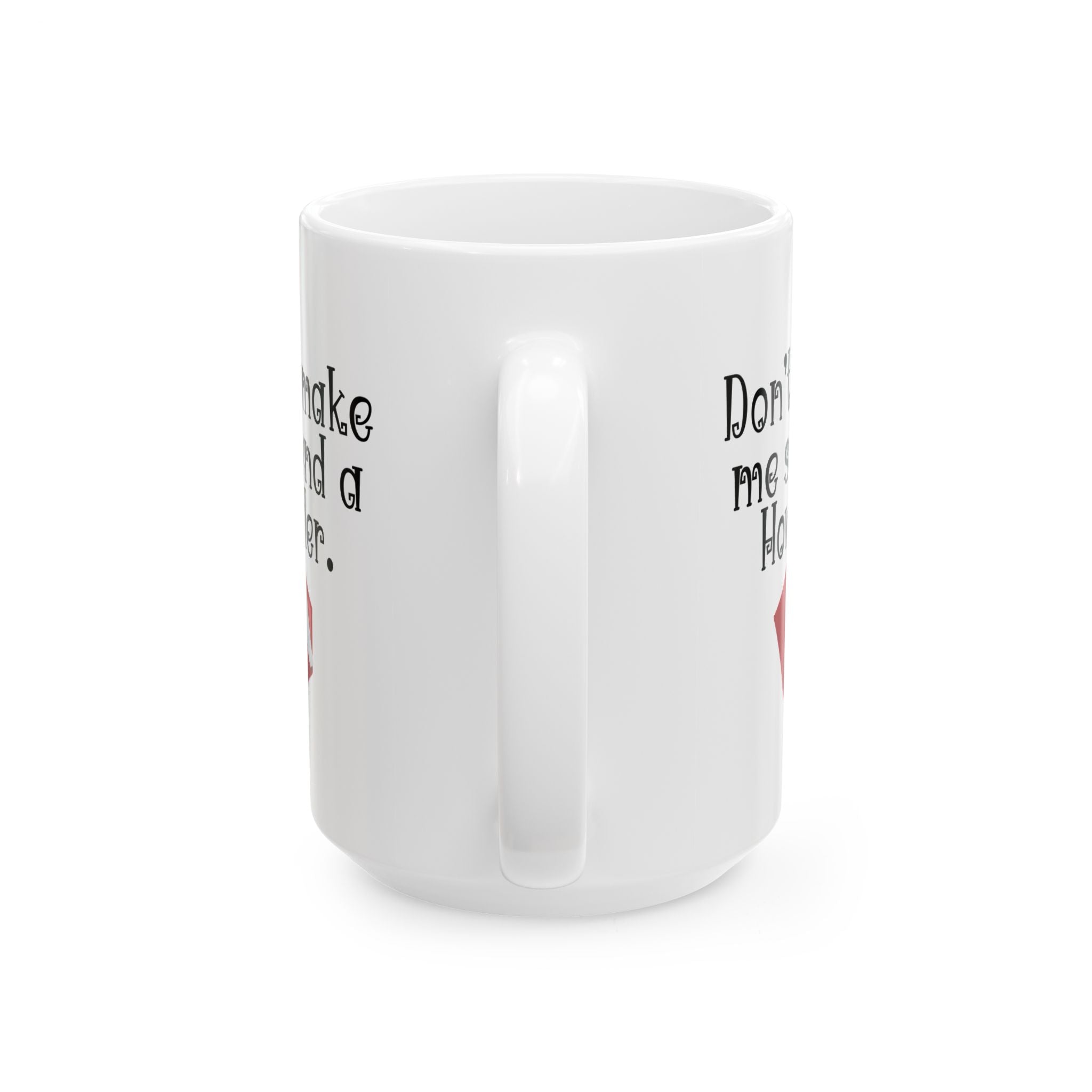 “Don’t Make Me Send You a Howler” Teacher Coffee/Tea Mug