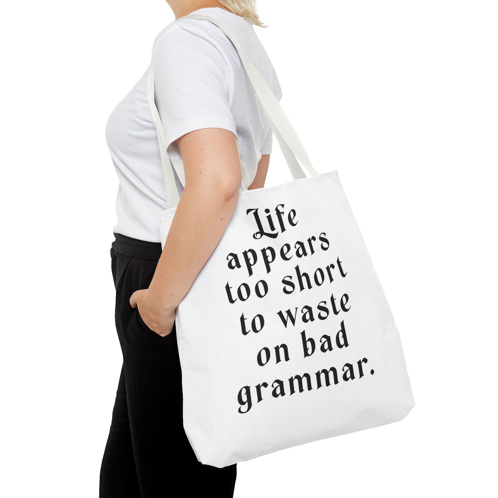 Life Appears Too Short for Bad Grammar” Tote Bag – Funny English Teacher Gift