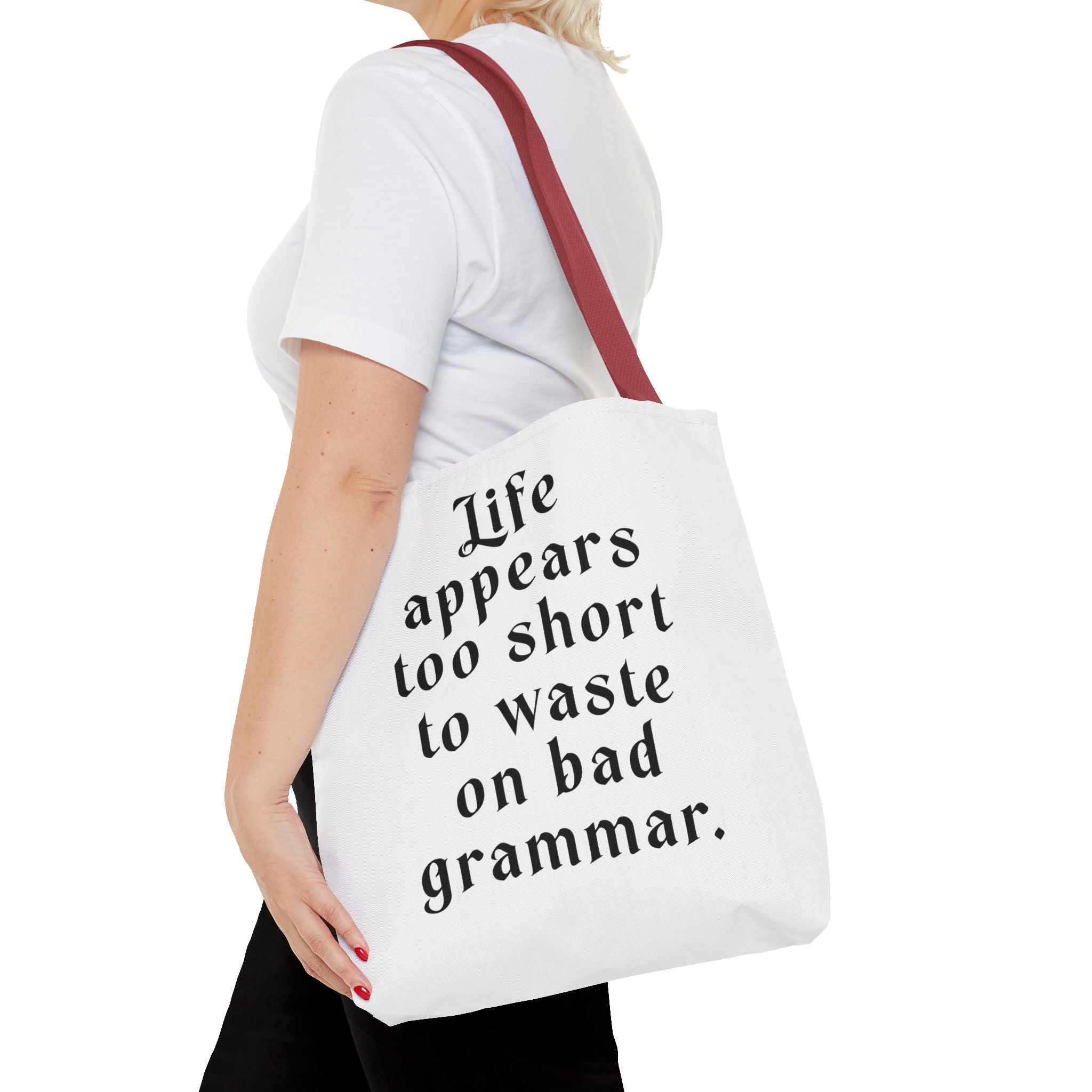 Life Appears Too Short for Bad Grammar” Tote Bag – Funny English Teacher Gift