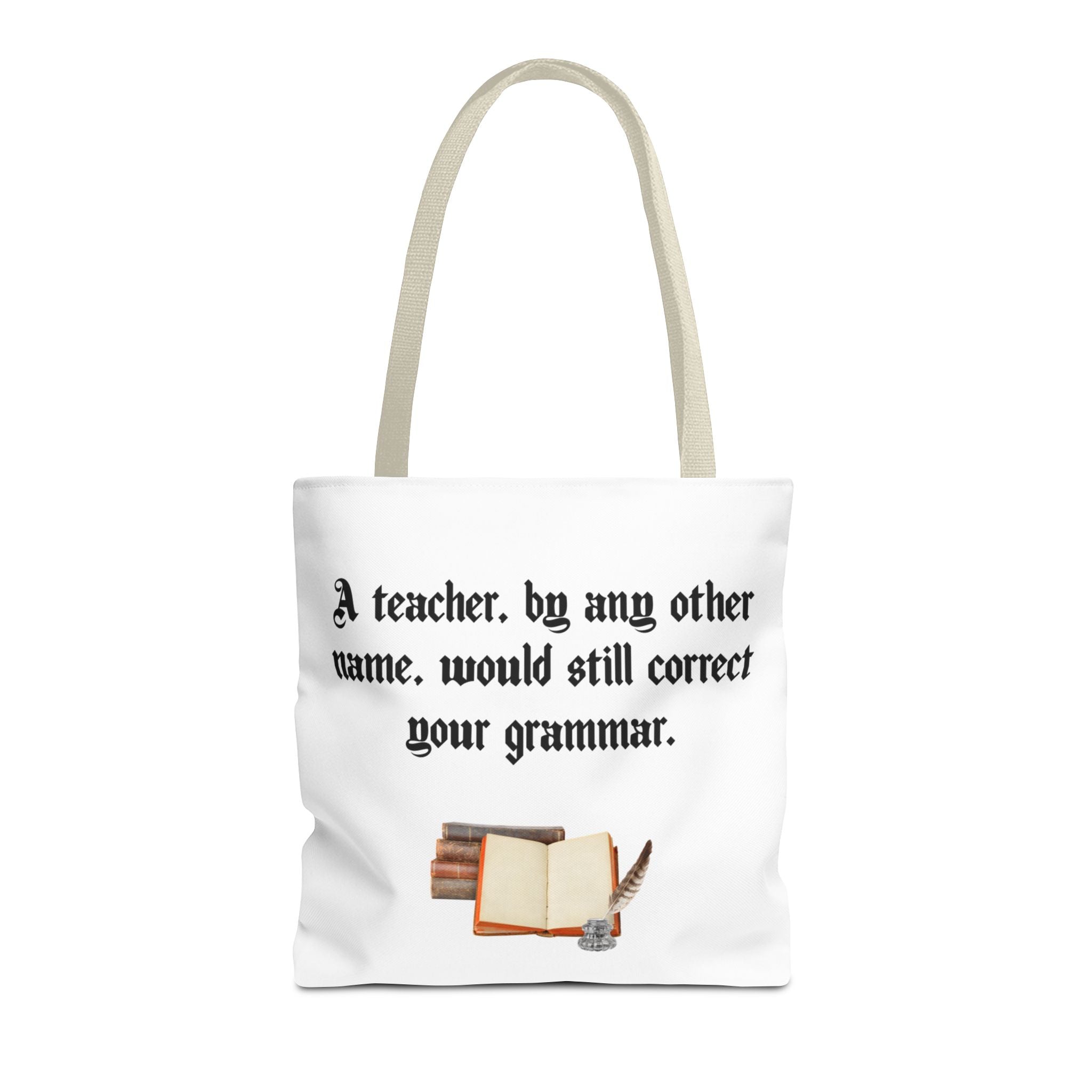 “A Teacher by Any Other Name Will Still Correct Your Grammar” Mug – Funny Shakespeare Teacher Gift