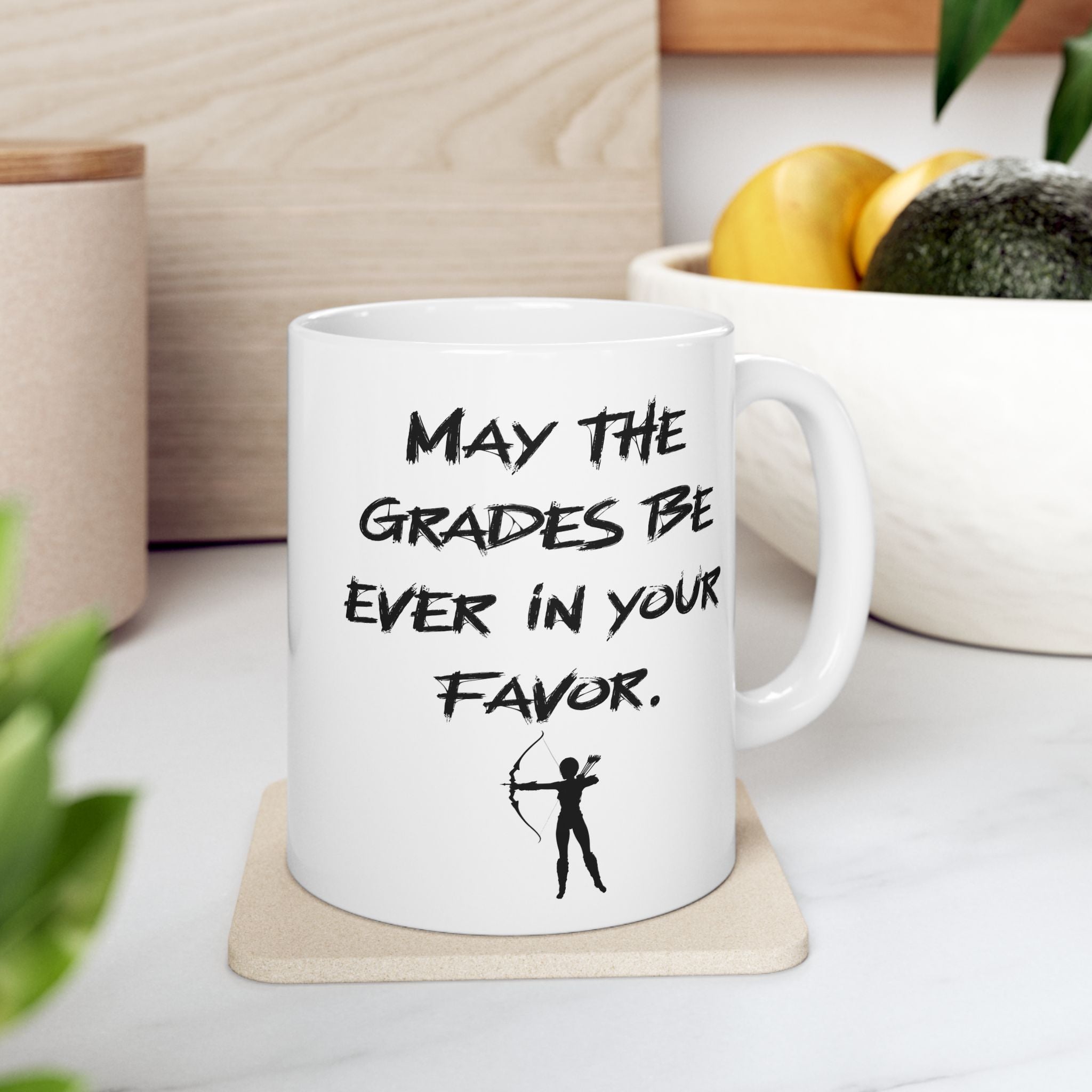 “May the Grades Be Ever in Your Favor” Teacher Coffee/Tea Mug - Hunger Games Mug