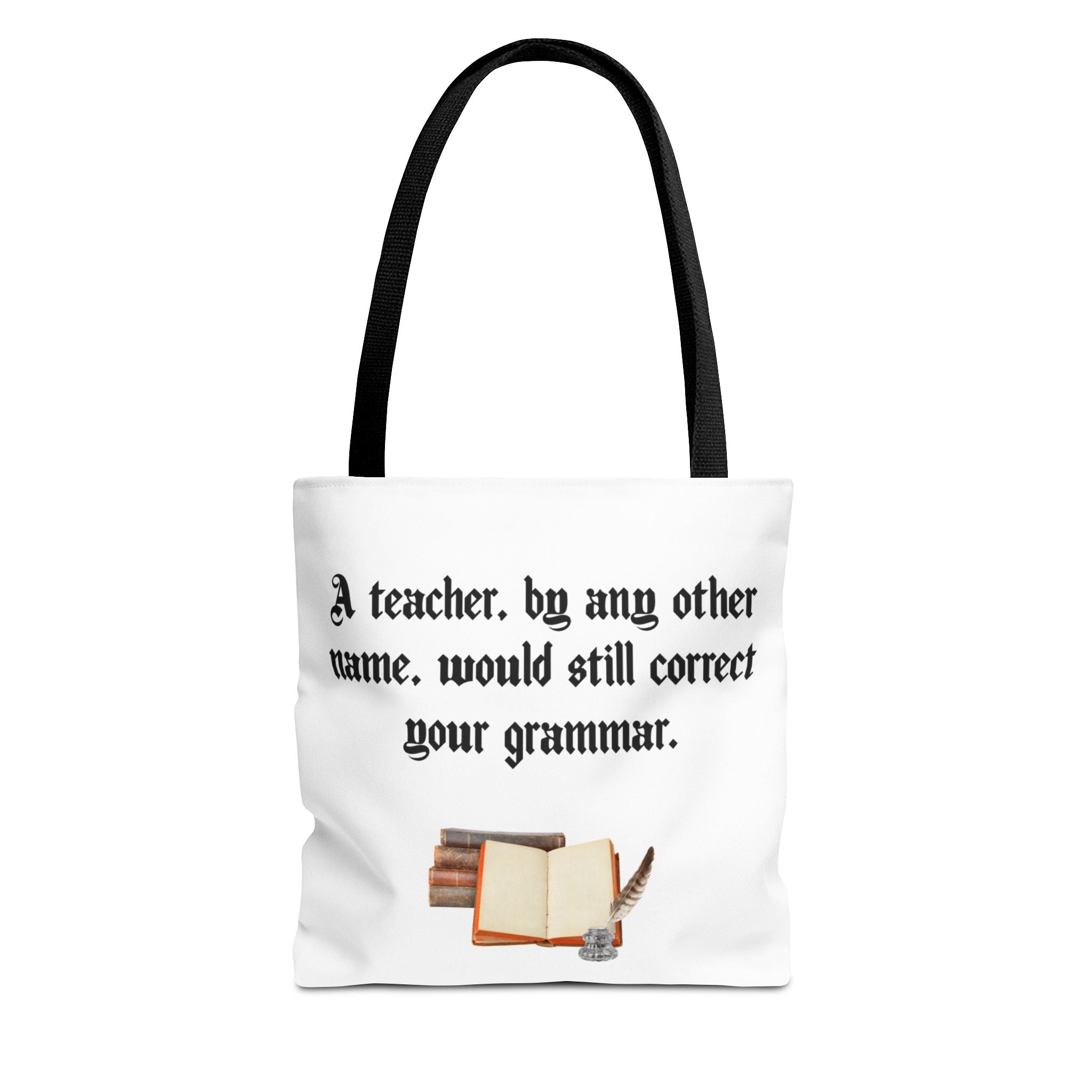 “A Teacher by Any Other Name Will Still Correct Your Grammar” Mug – Funny Shakespeare Teacher Gift