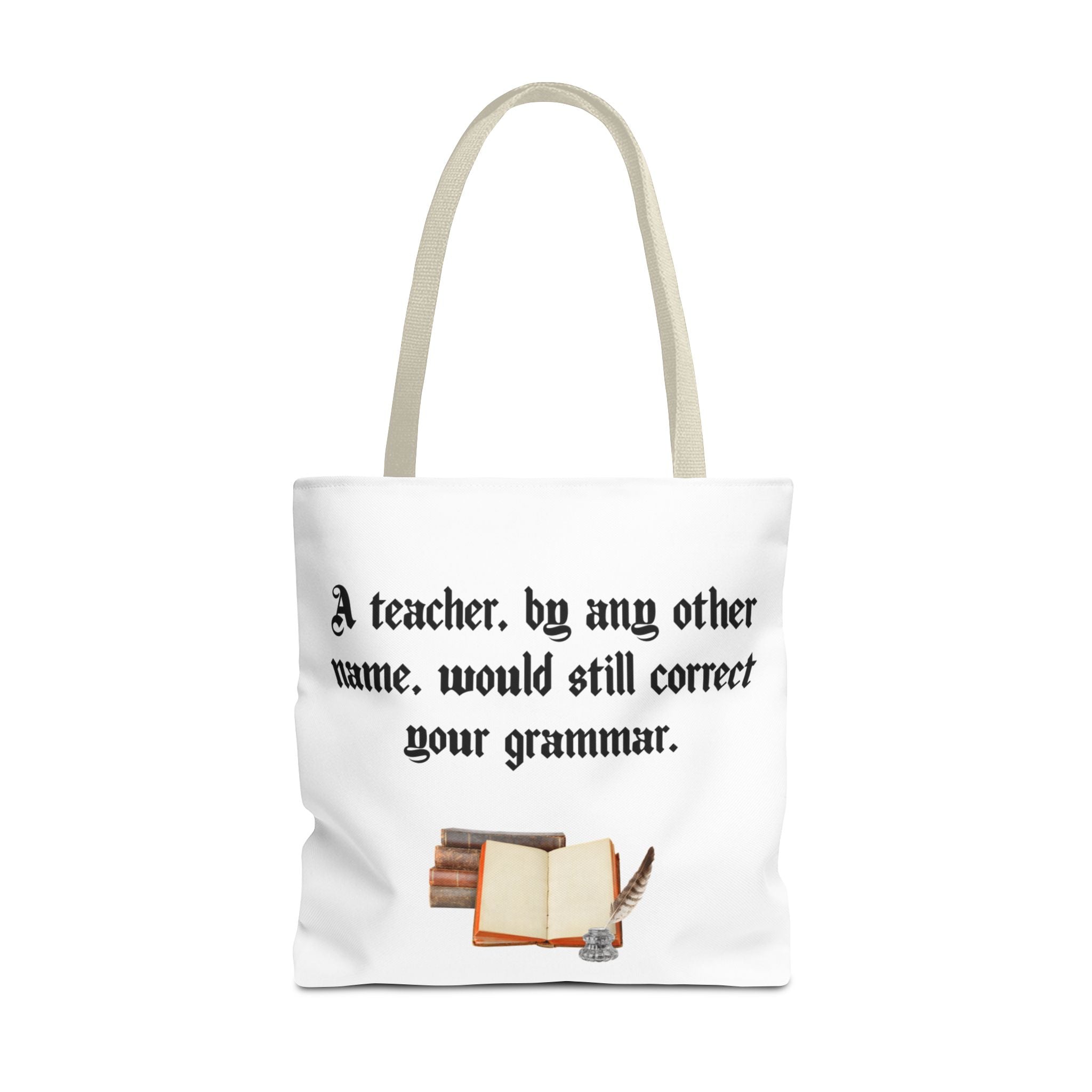 “A Teacher by Any Other Name Will Still Correct Your Grammar” Mug – Funny Shakespeare Teacher Gift
