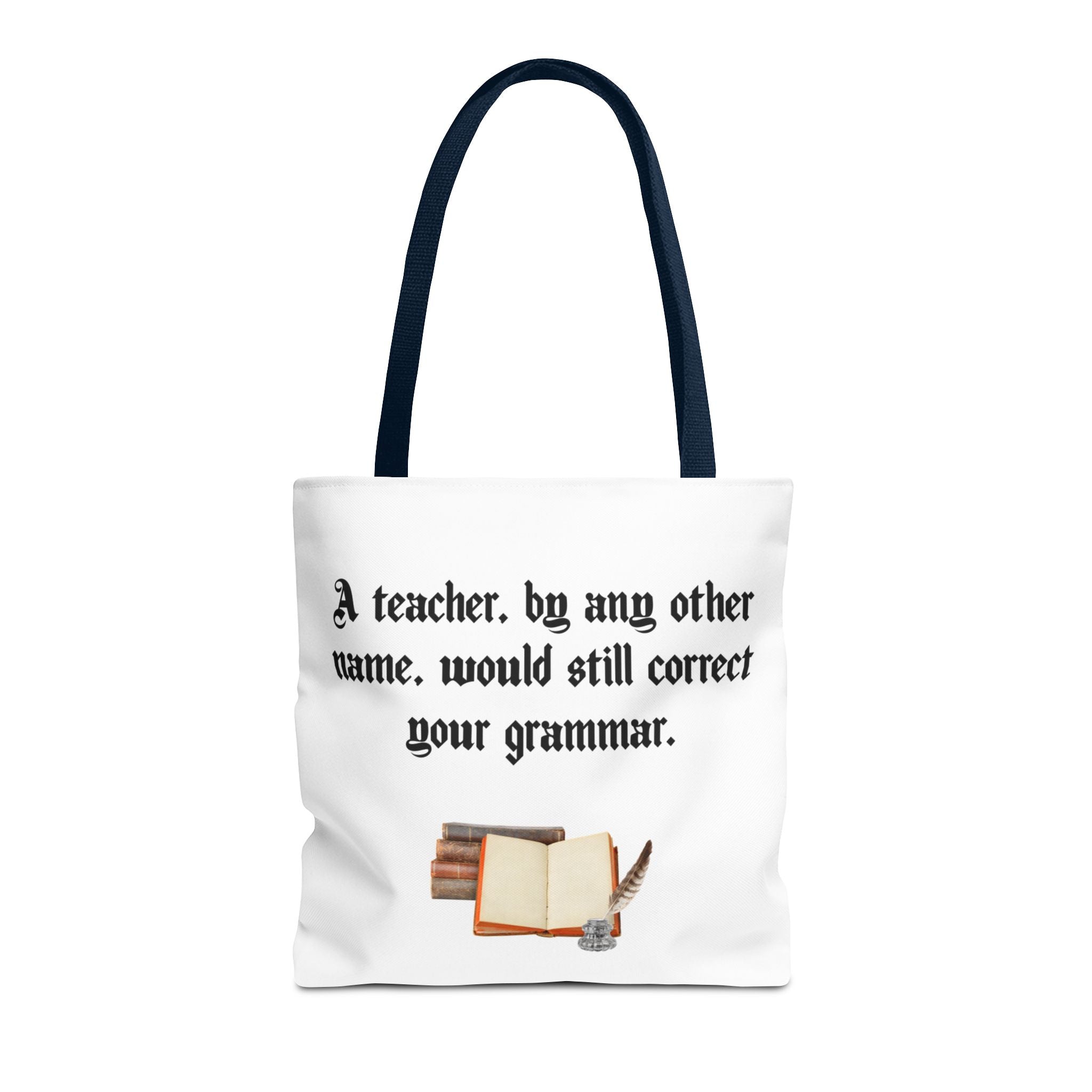 “A Teacher by Any Other Name Will Still Correct Your Grammar” Mug – Funny Shakespeare Teacher Gift