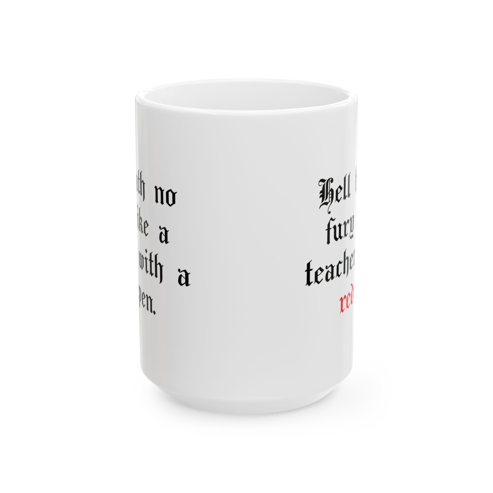 John Milton - Hell hath no fury -Teacher Mug - 11 oz - 15 oz - Educator gift
