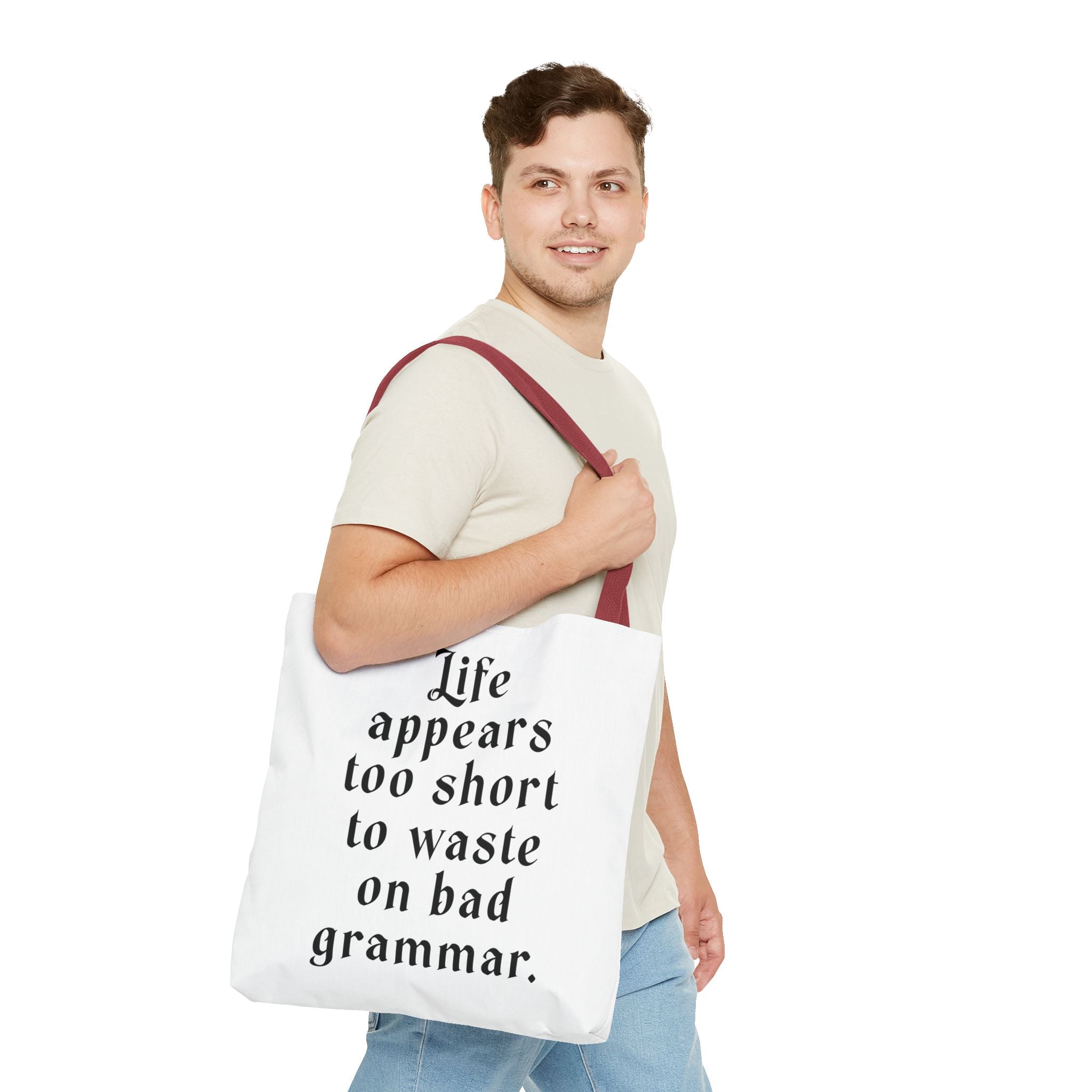 Life Appears Too Short for Bad Grammar” Tote Bag – Funny English Teacher Gift