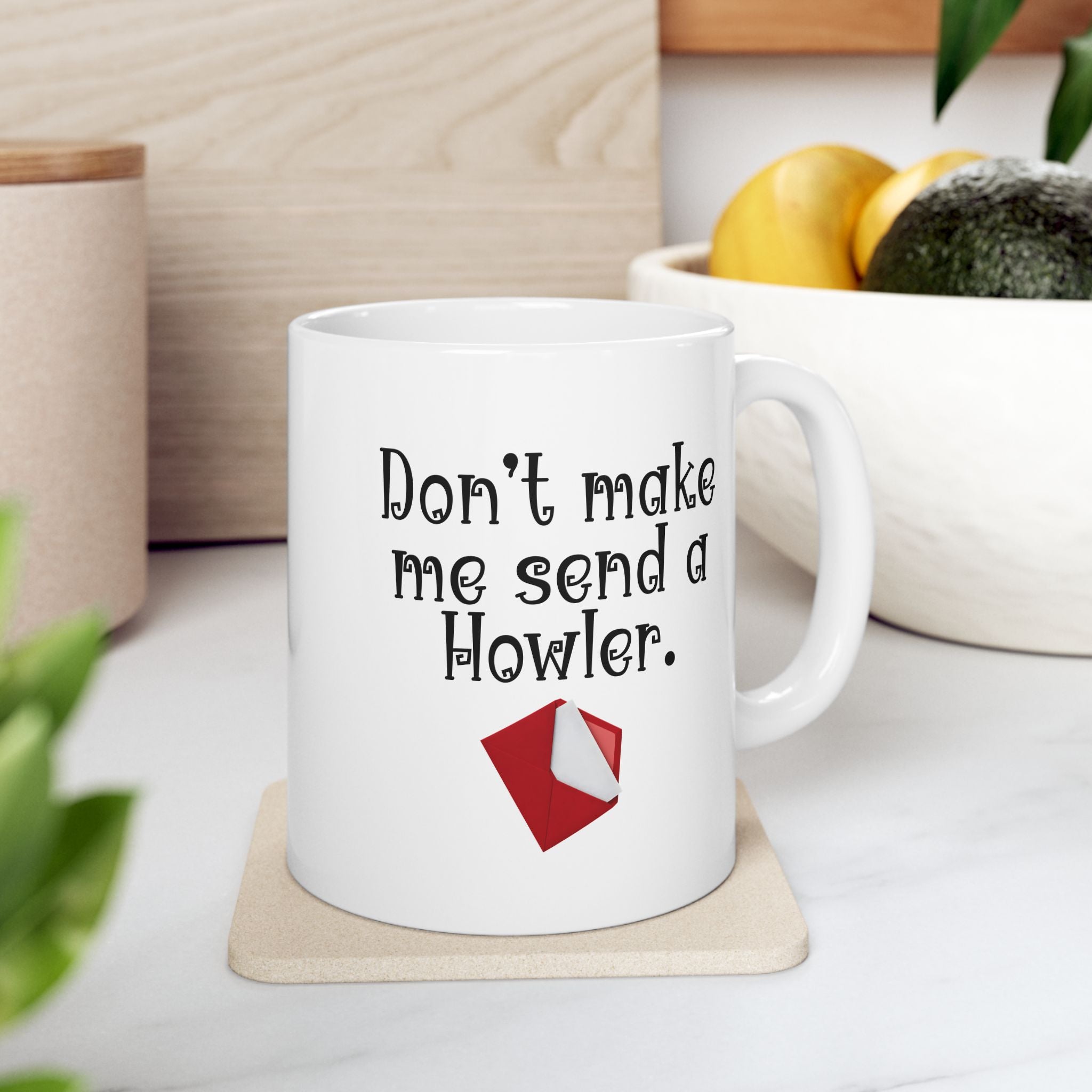 “Don’t Make Me Send You a Howler” Teacher Coffee/Tea Mug