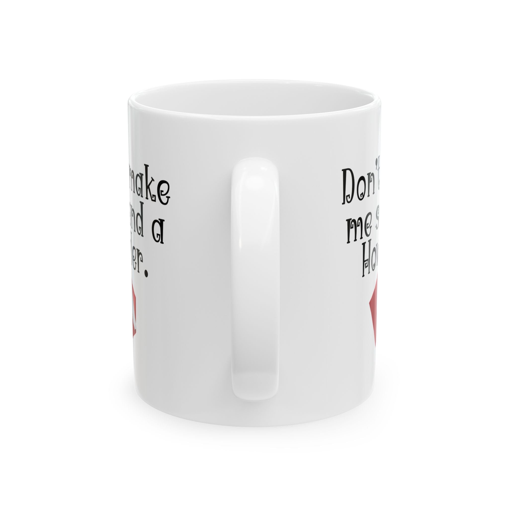 “Don’t Make Me Send You a Howler” Teacher Coffee/Tea Mug