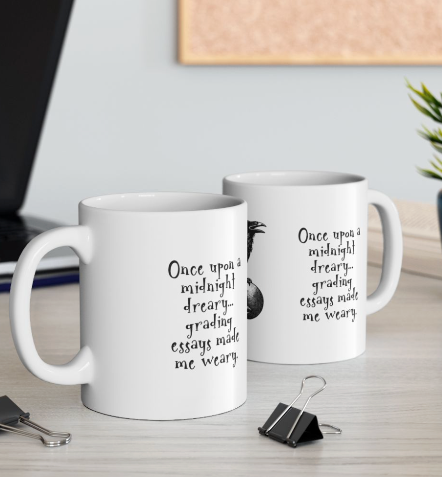 Edgar Allen Poe Raven Mug, Funny English Teacher Gift, Poe Quote Coffee Cup,