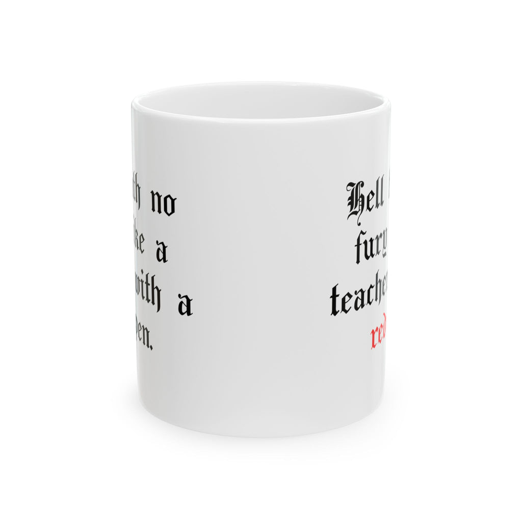 John Milton - Hell hath no fury -Teacher Mug - 11 oz - 15 oz - Educator gift
