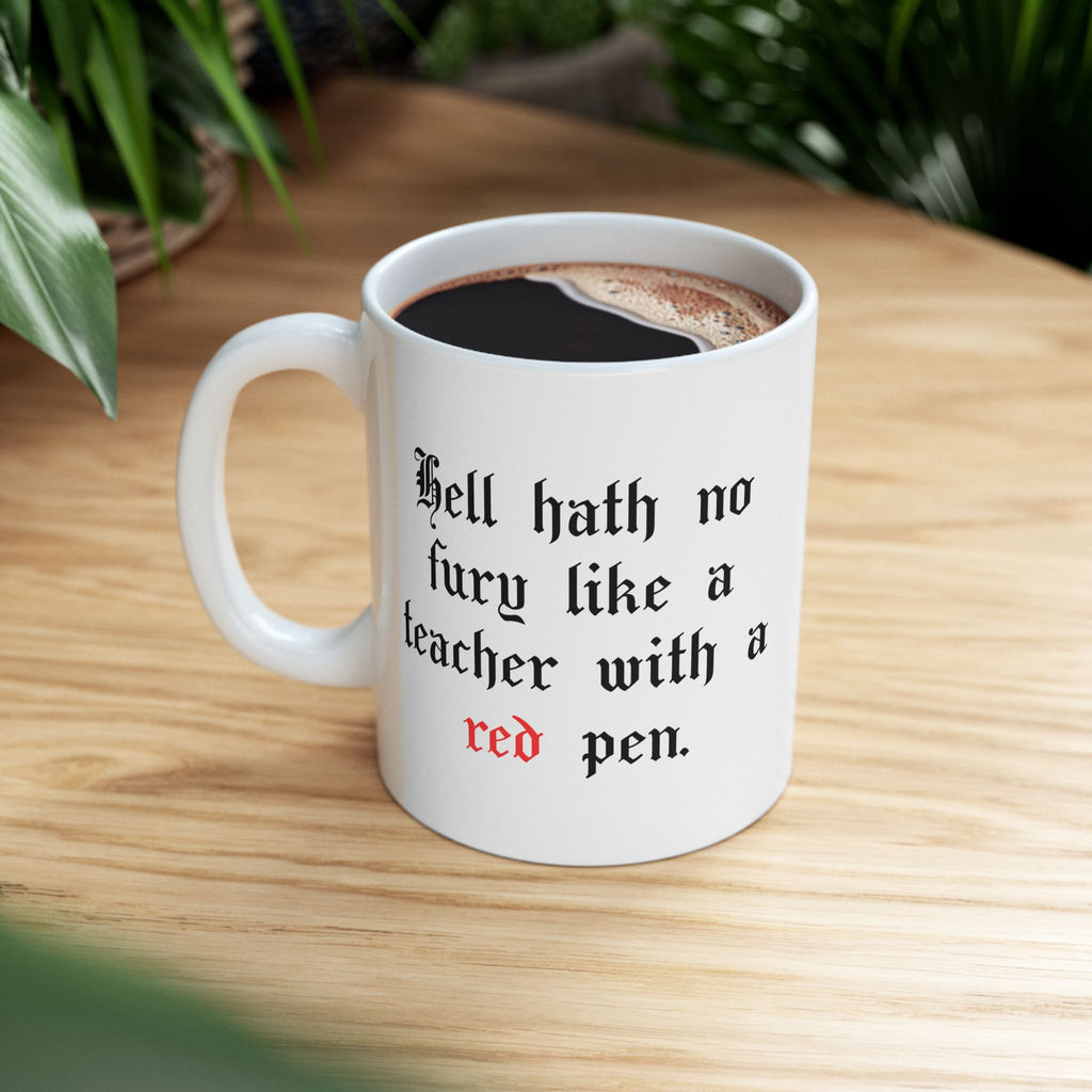 John Milton - Hell hath no fury -Teacher Mug - 11 oz - 15 oz - Educator gift