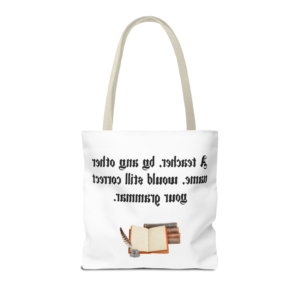 “A Teacher by Any Other Name Will Still Correct Your Grammar” Mug – Funny Shakespeare Teacher Gift