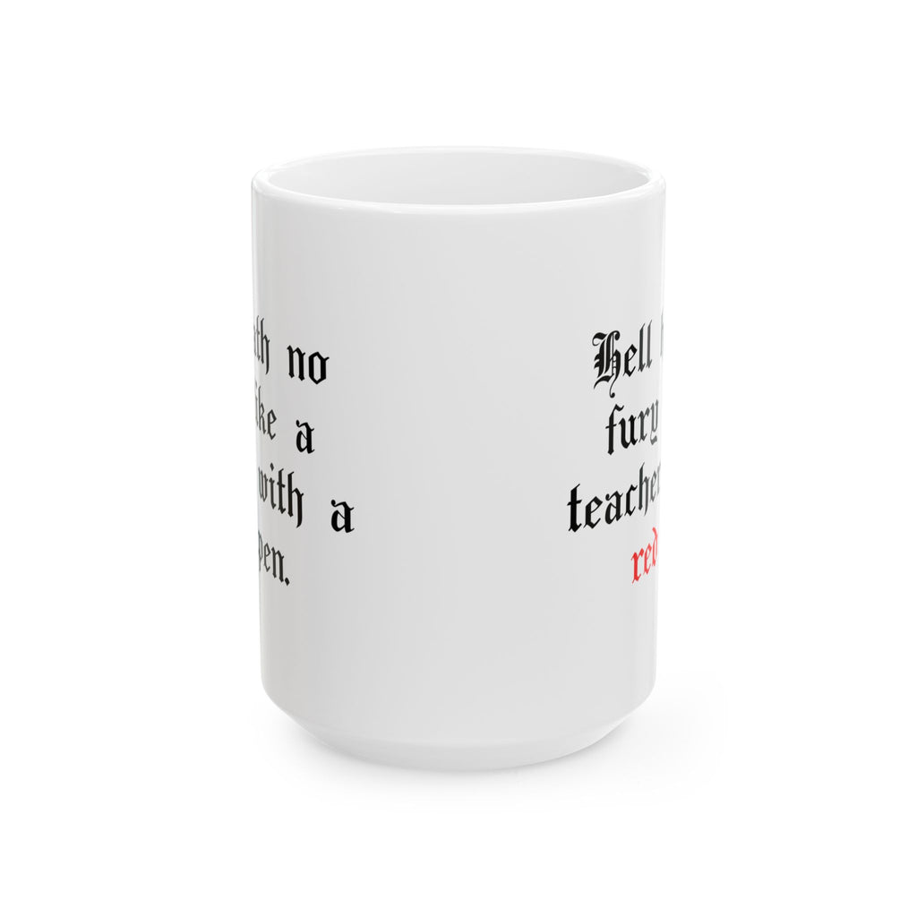John Milton - Hell hath no fury -Teacher Mug - 11 oz - 15 oz - Educator gift