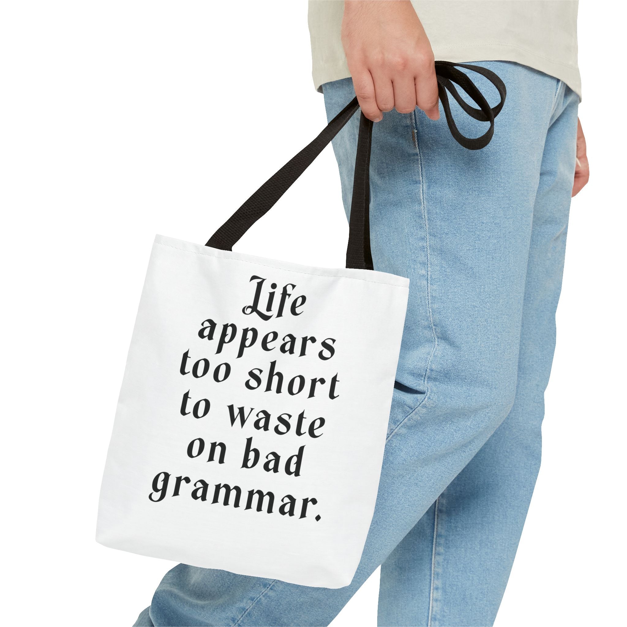 Life Appears Too Short for Bad Grammar” Tote Bag – Funny English Teacher Gift