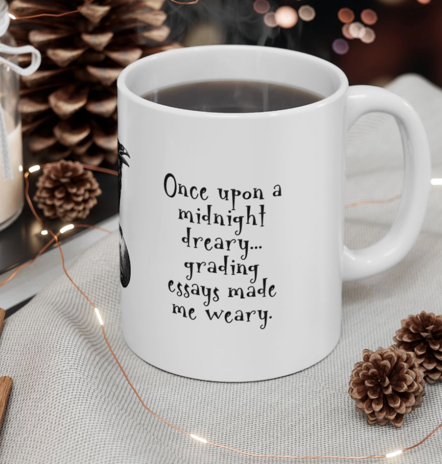 Edgar Allen Poe Raven Mug, Funny English Teacher Gift, Poe Quote Coffee Cup,