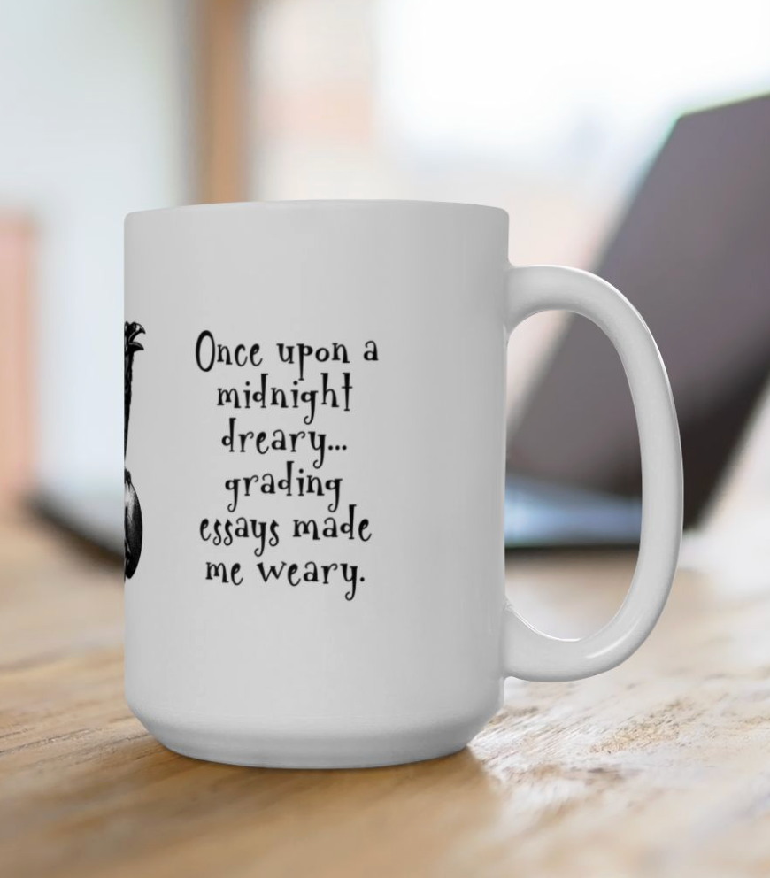 Edgar Allen Poe Raven Mug, Funny English Teacher Gift, Poe Quote Coffee Cup,