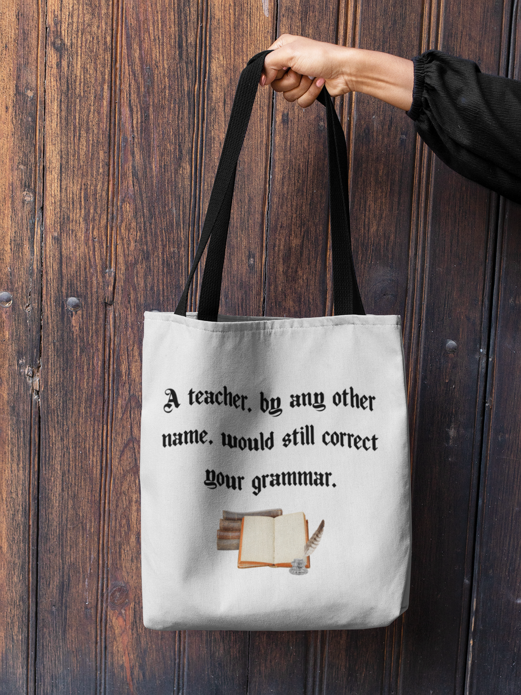 “A Teacher by Any Other Name Will Still Correct Your Grammar” Mug – Funny Shakespeare Teacher Gift